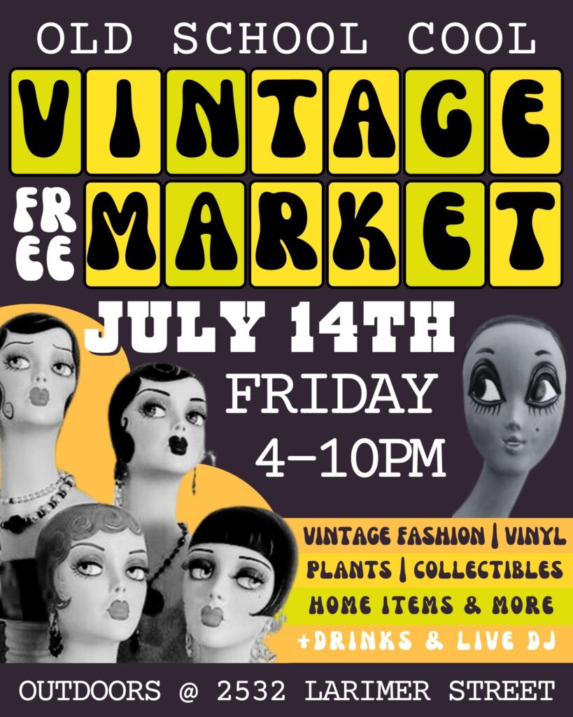 July 14th Vintage Market Denver Colorado
