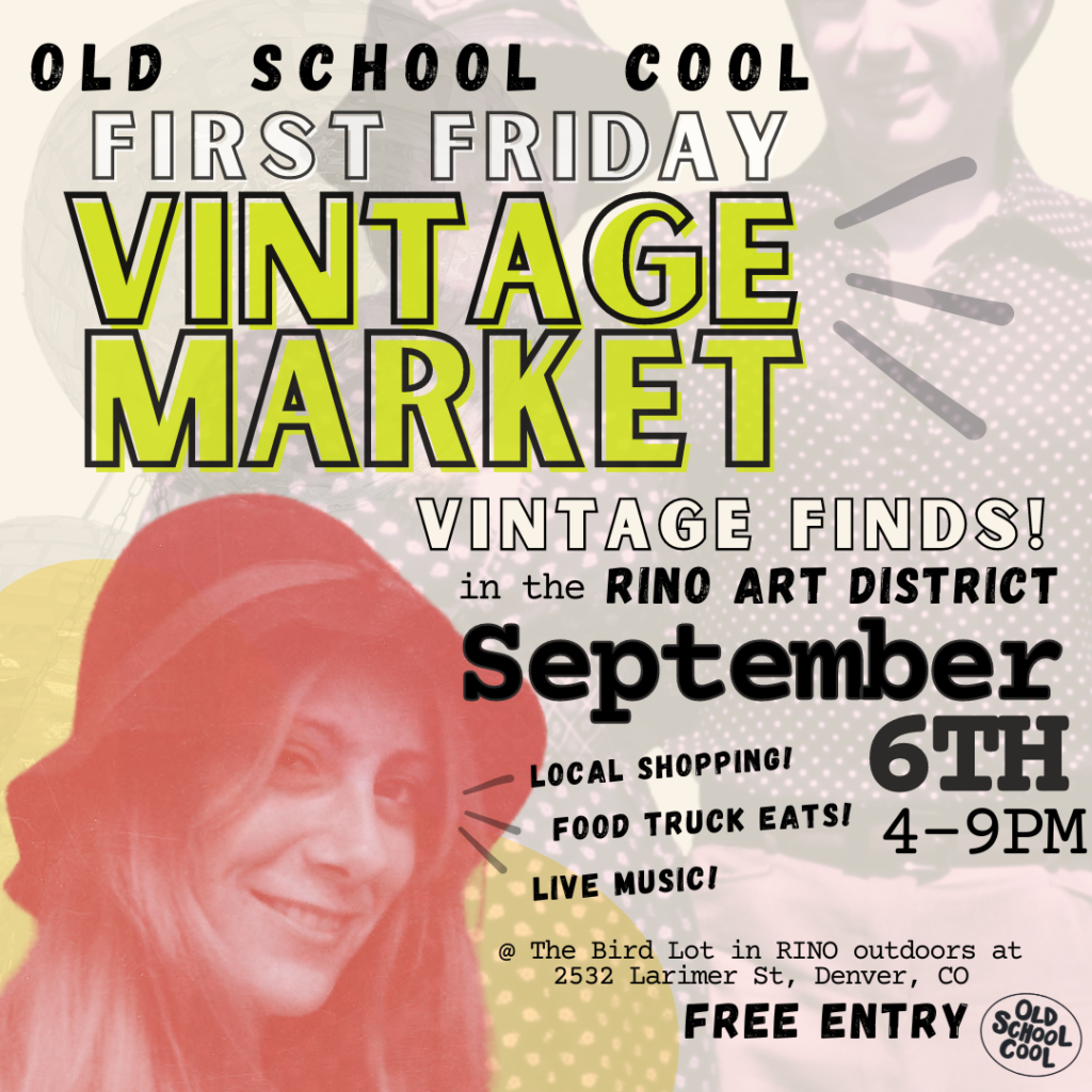 Sept 6th RINO First Friday Vintage Market