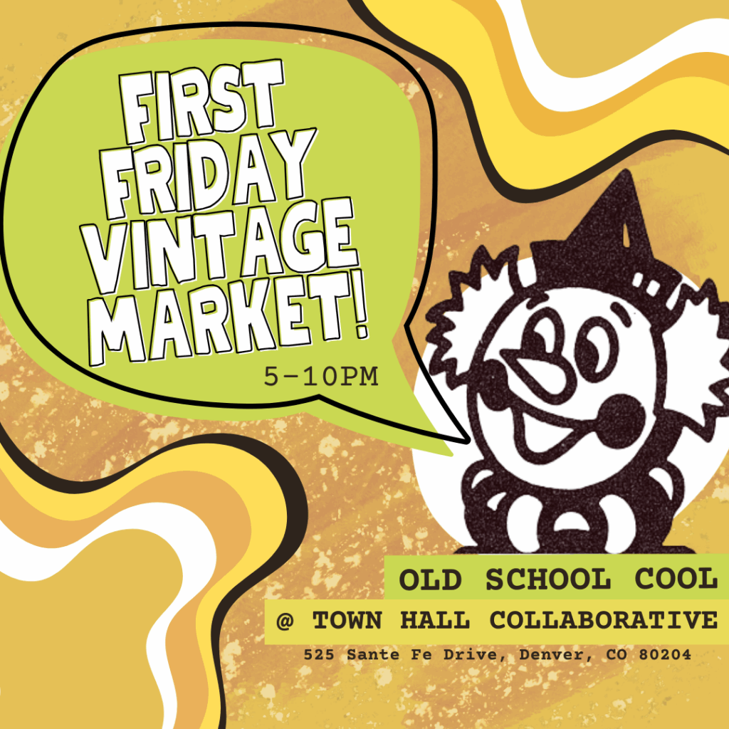 Old School Cool Vintage Market First Friday June 6th